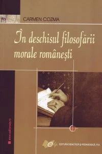 Into the Opening of the Romanian Moral Philosophizing